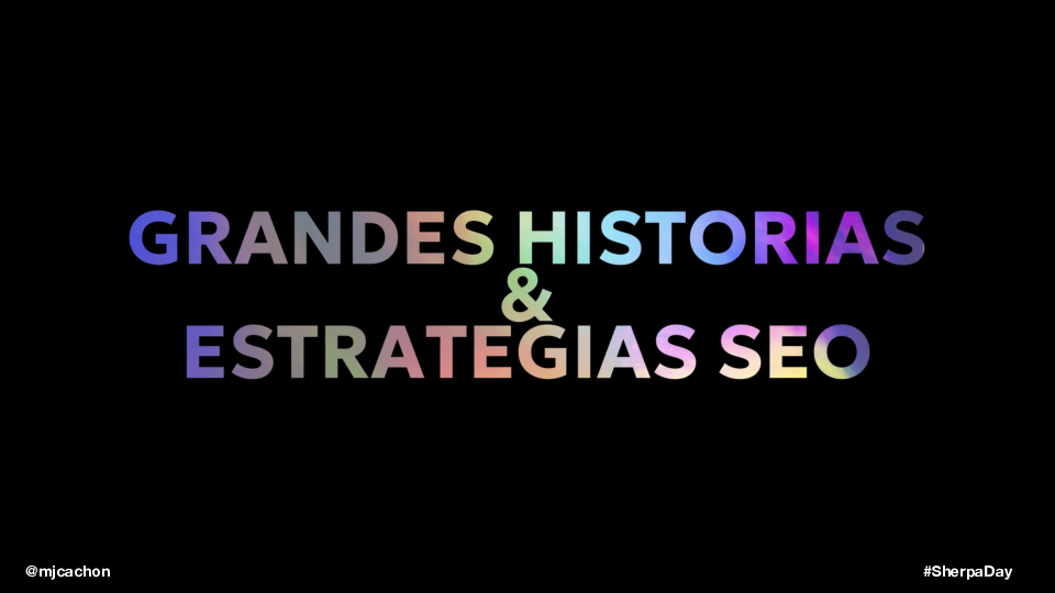 De Grandes Historias a Estrategias SEO